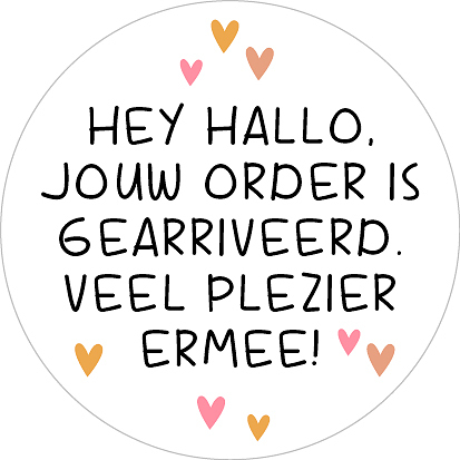 kadosticker Hey Hallo, jouw order is gearriveerd