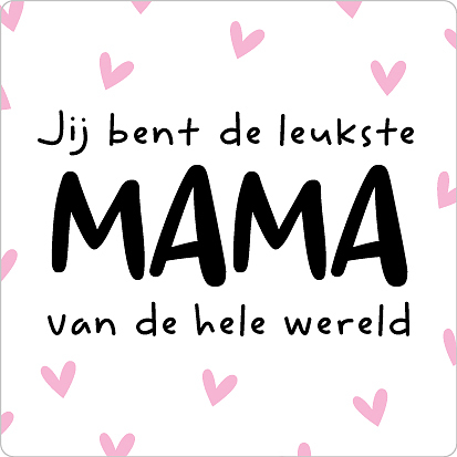 Kadosticker Jij bent de leukste Mama van de hele Wereld