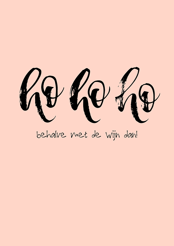 Postkaart HoHoHo behalve met de wijn dan!